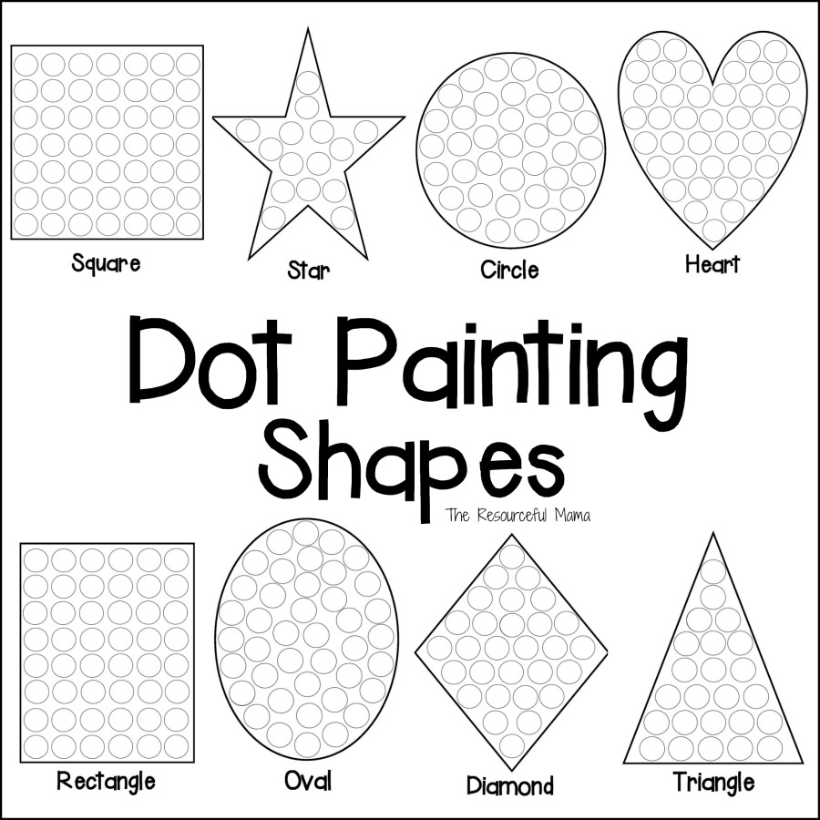 Shapes Dot Painting {Free Printable} - The Resourceful Mama throughout Dot a Dot Art Printables Free